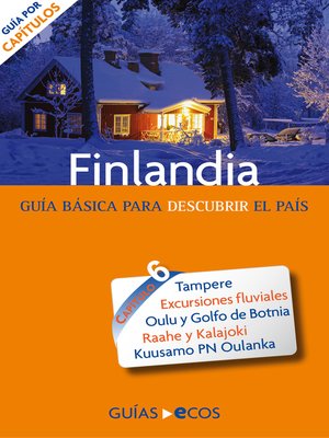cover image of Finlandia. Tampere, Oulu y Kuusamo